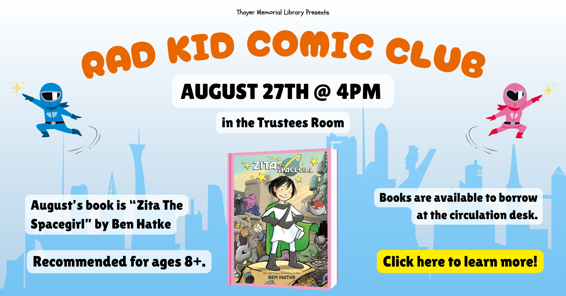 august's meeting of rad kid comic club is on the 27th.
